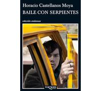 Baile con serpientes: 782 (Andanzas)