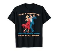 Baile Latino Danza Social - Ritmo Rápido Paso Ligero Camiseta