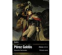 Bailén: Episodios Nacionales, 4 / Primera serie (El libro de bolsillo - Bibliotecas de autor - Biblioteca Pérez Galdós - Episodios Nacionales)
