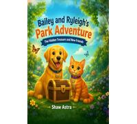 Bailey and Ryleigh's Park Adventure: The Hidden Treasure and New Friends