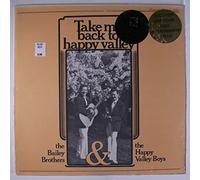 Bailey Brothers And Happy Valley Boys - Take Me Back To Happy Valley