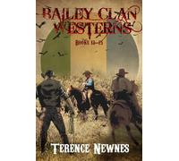 Bailey Clan Westerns - Books 13-15