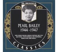 Bailey, Pearl - Pearl Bailey (1944-1947)