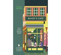 Bailey's Cafe (Virago Modern Classics)