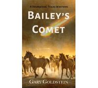 Bailey's Comet: A Sourwood, Texas Western
