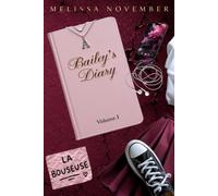 Bailey's Diary: Volume I