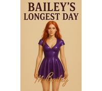 Bailey's Longest Day