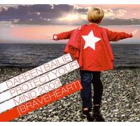Bailie,Darren - Protect Your Mind 2009 (Braveheart) [Import]