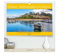 Baiona - Küstenzauber in Galicien (hochwertiger Premium Wandkalender 2027 DIN A2 quer), Kunstdruck in Hochglanz: Licht, Meer und mediterranes Flair am Atlantik