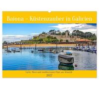 Baiona - Küstenzauber in Galicien (Wandkalender 2027 DIN A2 quer), CALVENDO Monatskalender: Licht, Meer und mediterranes Flair am Atlantik