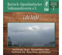 Bairisch-Alpenländ. Volksmusikverein E.V - Musterkofferl 7 - Lebe Hoch!