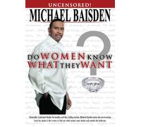 Baisden, Michael - Do Women Know What They Want [USA] [DVD]