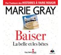 Baiser : La Belle Et Les Bêtes (audiolibro)
