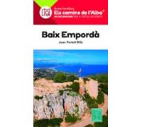 Baix Emporda. Els Camins De L'alba