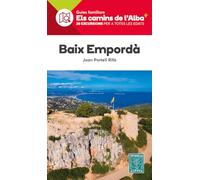 Baix Emporda. Els Camins De L'alba