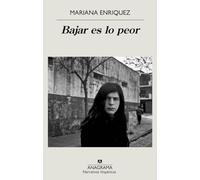 Bajar es lo peor: 689 (Narrativas hispánicas)