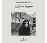 Bajar Es Lo Peor (audiolibro)