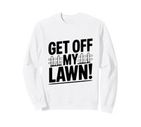 ¡Bájate de mi césped! Humor gruñón de Anciano Divertido Sudadera
