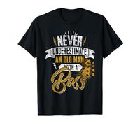 Bajista Jubilado Nunca Subestimes A Un Anciano Con El Bajo Camiseta