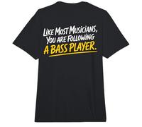 Bajista Like Most Musicians You Are Following A Bass Player Comfort Colors Adult Heavyweight T-Shirt
