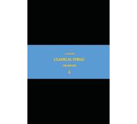 B'ajlom ii Nkotz'i'j Publications' A Concise Classical Syriac Grammar