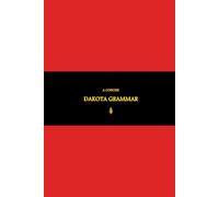 B'ajlom ii Nkotz'i'j Publications' A Concise Dakota Grammar