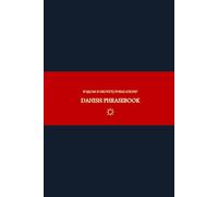 B'ajlom ii Nkotz'i'j Publications' Danish Phrasebook: Ideal for Traveling to Denmark