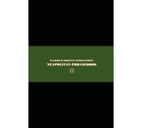 B'ajlom ii Nkotz'i'j Publications' Neapolitan Phrasebook: Ideal for Traveling to Naples in Southern Italy