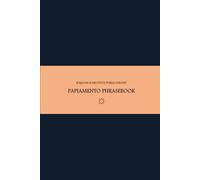 B'ajlom ii Nkotz'i'j Publications' Papiamento Phrasebook: Ideal for Traveling to Aruba