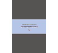 B'ajlom ii Nkotz'i'j Publications' Tok Pisin Phrasebook: Ideal for Traveling to Papua New Guinea