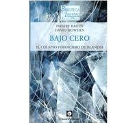 BAJO CERO: El colapso financiero de Islandia: 54 (Biblioteca de la libertad formato menor)
