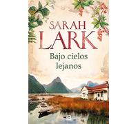 Bajo cielos lejanos (Grandes novelas)