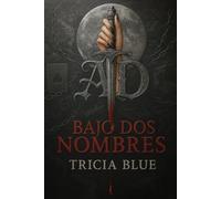 Bajo dos nombres: 1 (Linaje Maldito)