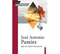 Bajo El Cadáver Del Poema