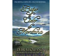 Bajo el Cielo de Montana: una Novela Corta del Cielo de Montana