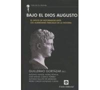 Bajo El Dios Augusto: El Oficio De Historiador Ante Los Guardianes Par