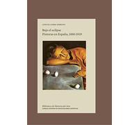 Bajo El Eclipse: 30 (Biblioteca de Historia del Arte)