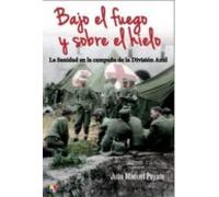 Bajo El Fuego Y Sobre El Hielo