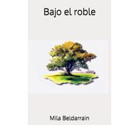 Bajo el roble (Historias de amor)