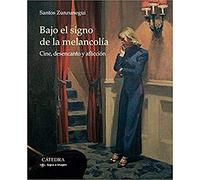 Bajo el signo de la melancolía: Cine, desencanto y aflicción (Signo e imagen)