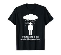 Bajo El Tiempo Juego De Palabra Divertido Sarcástico Lluvia Nube Papá Broma Camiseta
