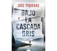 Bajo la cascada gris (ALGAIDA LITERARIA - ALGAIDA NARRATIVA)