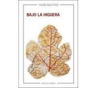 Bajo La Higuera