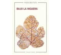 Bajo la higuera | José María Bautista
