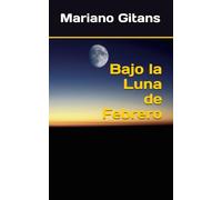 Bajo la Luna de Febrero (Ilusión Patética)