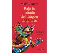 Bajo la mirada del dragón despierto (Obras diversas)