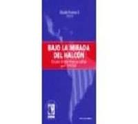 Bajo La Mirada Del Halcon: Estados Unidos-america Latina Post 11/ 9/20