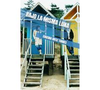 BAJO LA MISMA LUNA