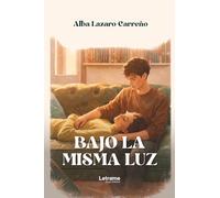 Bajo la misma luz: 1 (Romance)