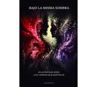 Bajo la misma sombra